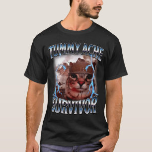 Tummy ache survivor funny cat meme survived today' T-Shirt