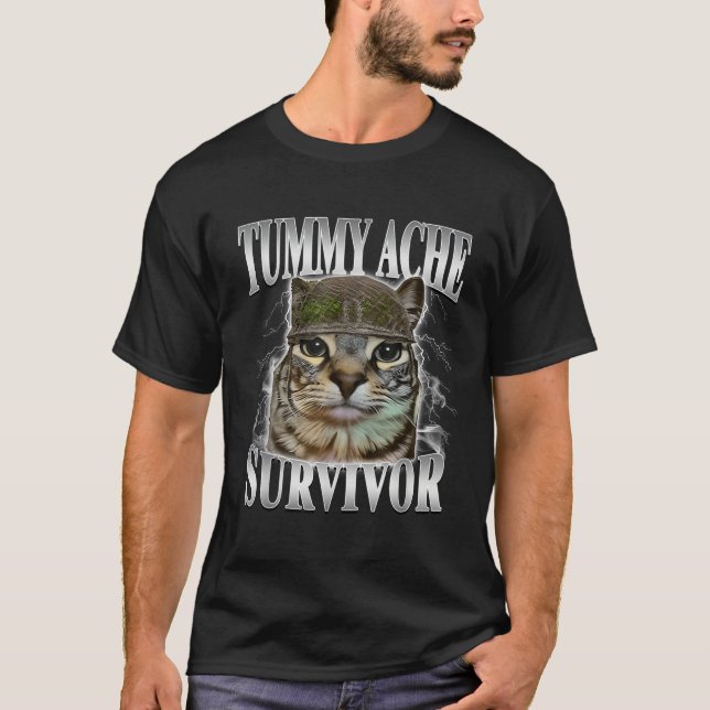 Tummy Ache Survivor Funny Cat Meme  T-Shirt (Front)