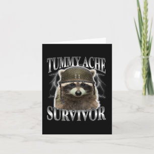 Tummy Ache Survivor Raccoon Funny Saying Cats Meme Card