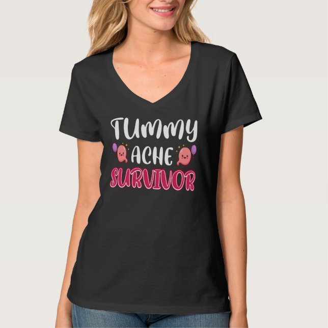Tummy Ache Survivor Stomachache Awareness Apparel  T-Shirt (Front)