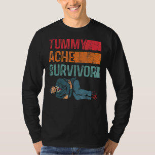 Tummy Ache Survivor Tummy Humor Retro Vintage 9 T-Shirt