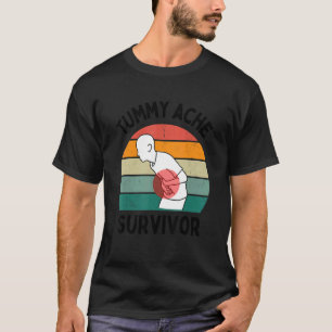 Tummy Ache Survivor Vintage Stomachache IBS Humor  T-Shirt
