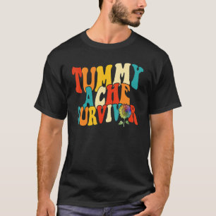 Tummy Ache Survivor  Women Stomachache Girls Sun F T-Shirt