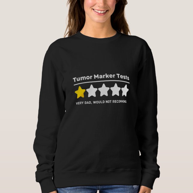Tumor Marker Tests Common Surgeries Get Well Soon  Sweatshirt (Front)