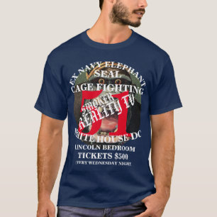 Tump Ex Navy Elephant Seal Cage Fighting Pendejo T-Shirt