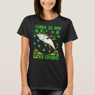 Tuna Are My Lucky Charms Tuna Fish St. Patrick S D T-Shirt