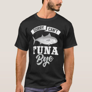 Tuna Fishing Boat Seasoning Fish Hunting Rod 1 T-Shirt