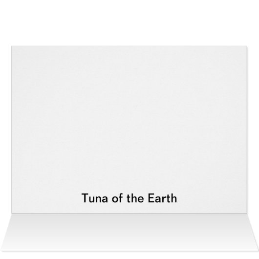 Tuna of the Earth (Inside Horizontal (Top))