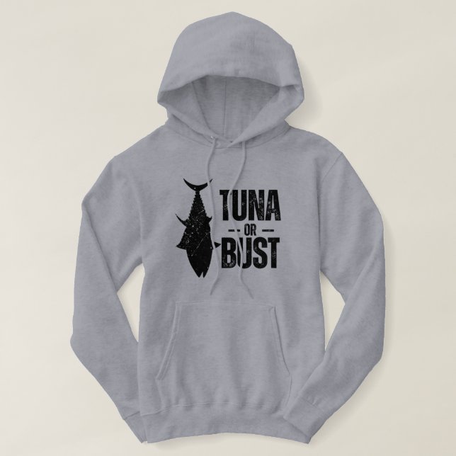 Tuna Or Bust Funny Fishing Hoodie (Design Front)