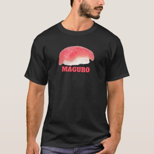 Tuna Sushi Food Graphic Maguro Nigiri For A Japane T_Shirt