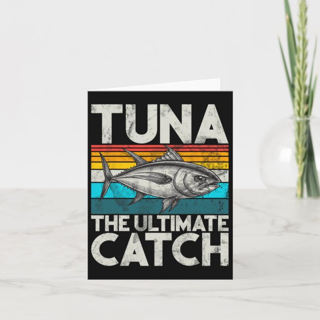 Tuna The Ultimate Catch Tuna Fishing  Card (Front)