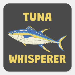 Tuna Whisperer Funny Fishing Square Sticker