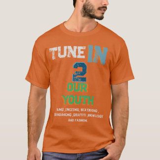 Tune In, Make Hip-Hop Great T-Shirt