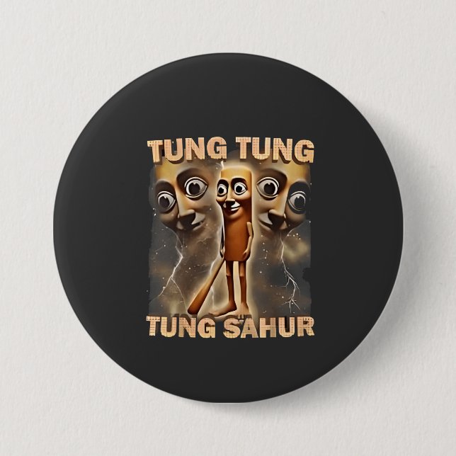 Tung tung tung sahur Brainrot Meme Button (Front)