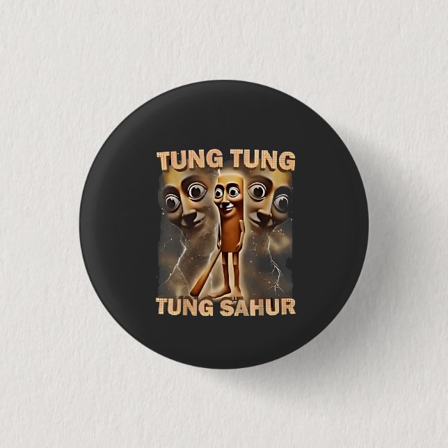 Tung tung tung sahur Brainrot Meme Button (Front)
