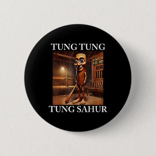 Tung Tung Tung Sahur Italian Brainrot Meme Funny Button