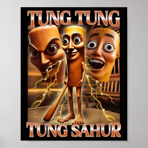 Tung Tung Tung Sahur Italian Brainrot Meme Poster