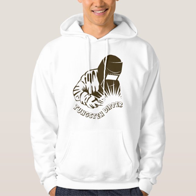 Tungsten Dipper Funny Welder Gift Hoodie (Front)
