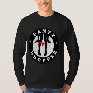 Tuning Sayings - Car Tuning Panty Dropper Tuning T-Shirt