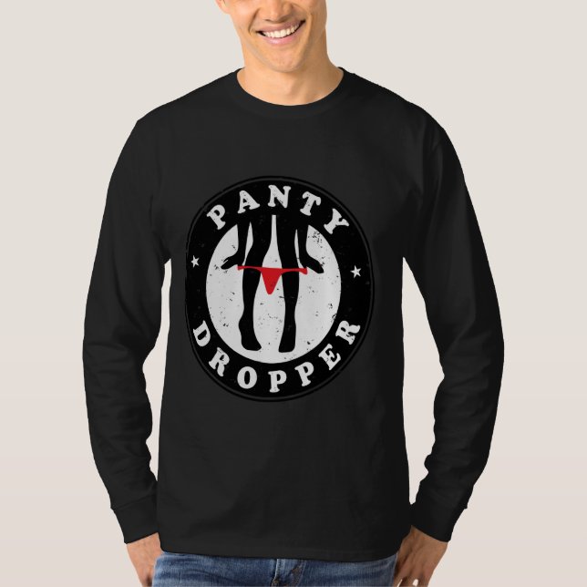 Tuning Sayings - Car Tuning Panty Dropper Tuning T-Shirt (Front)