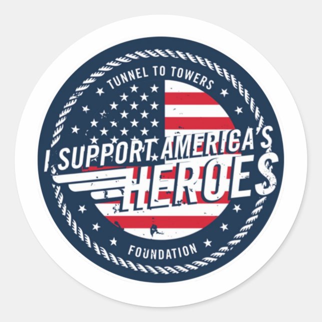 Tunnel to Tower Foundation Support Americas Heroes Classic Round Sticker (Front)