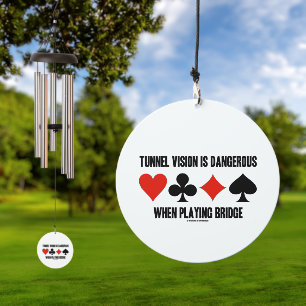 Tunnel Vision Is Dangerous When Playing Bridge Wind Chime