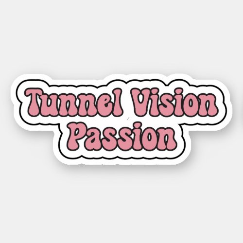 Tunnel Vision Passion Pink Neurodiversity Sticker