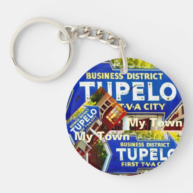 Tupelo, Mississippi - My Town! Keychain (Front)