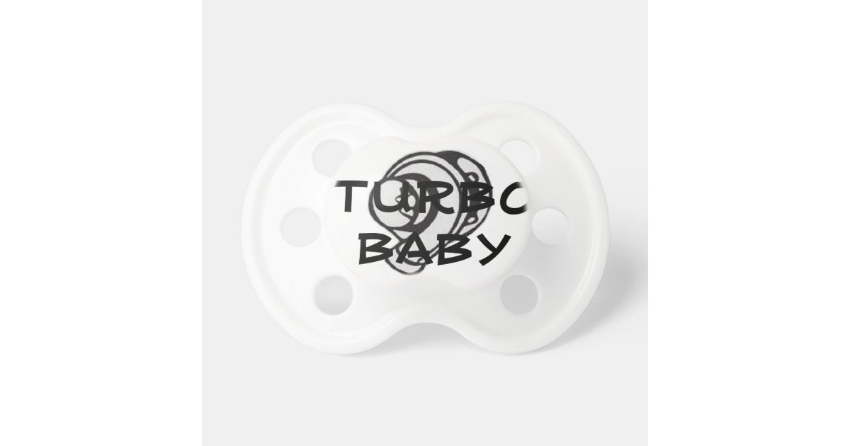 TURBO BABY PACIFIER Zazzle