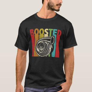 Turbo Car Boost Boosted Turbocharger Auto X Retro  T-Shirt