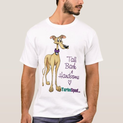 Turbospud _ Tall Bark  Handsome T_Shirt