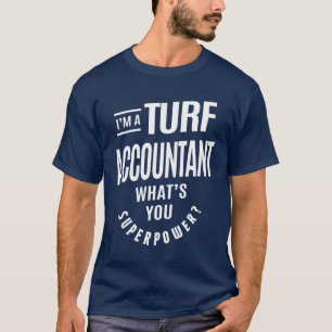 Turf Accountant Gift Funny Job Title Profession T-Shirt