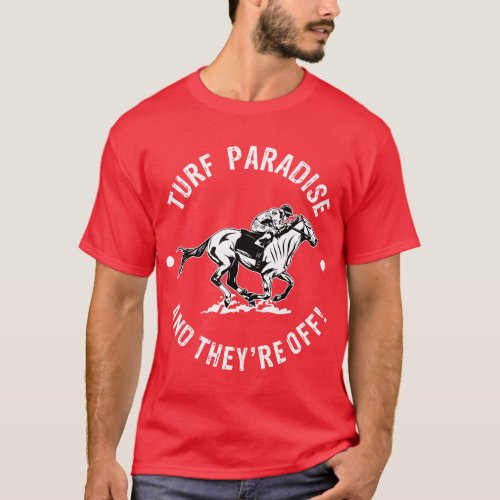 Turf Paradise Racetrack Horse Racing Fan Equestria T_Shirt