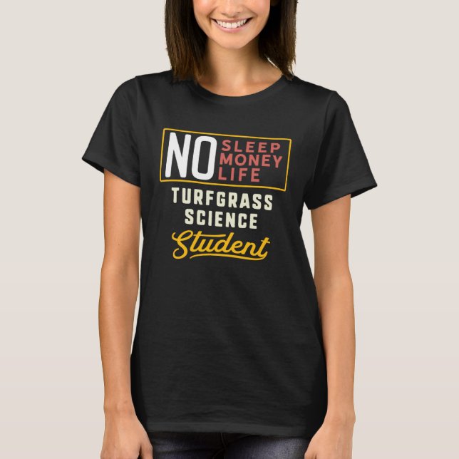 Turfgrass Science Major Studen Graduation T-Shirt (Front)