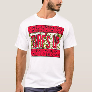 Turf's Up (California Area Codes)-- T-Shirts