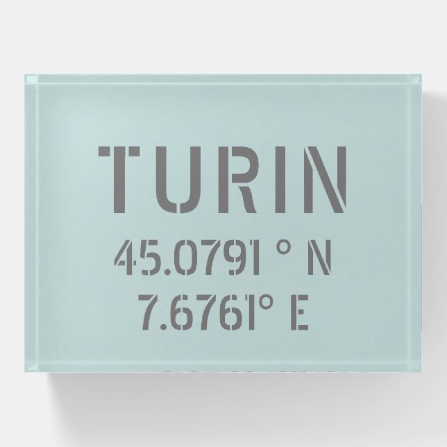 Turin Italy Latitude and Longitude Coordinates  Paperweight (Front)