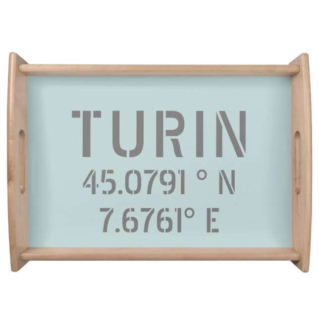 Turin Italy Latitude and Longitude Coordinates  Serving Tray (Front)