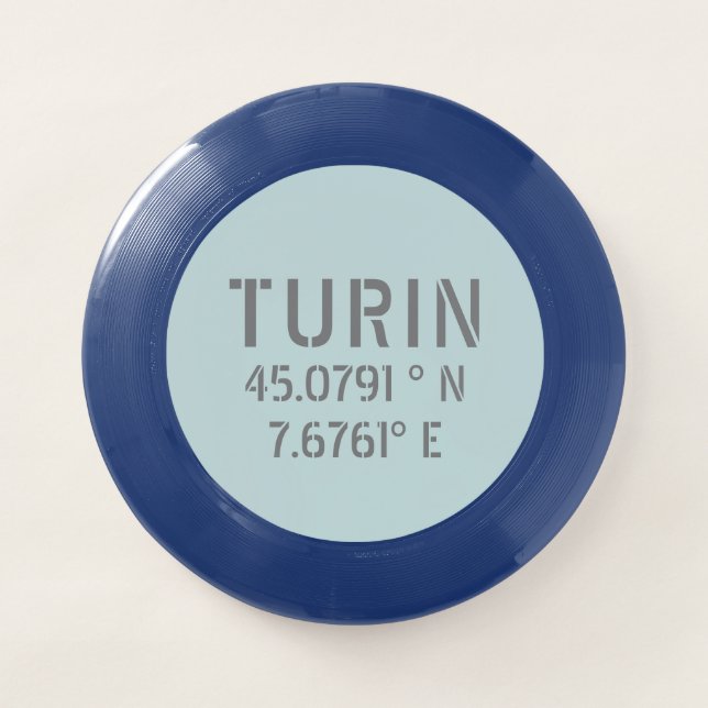 Turin Italy Latitude and Longitude Coordinates  Wham-O Frisbee (Front)