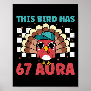 Turkey 67 Aura Six Seven Gen Z Alpha Meme Slang Bo Poster