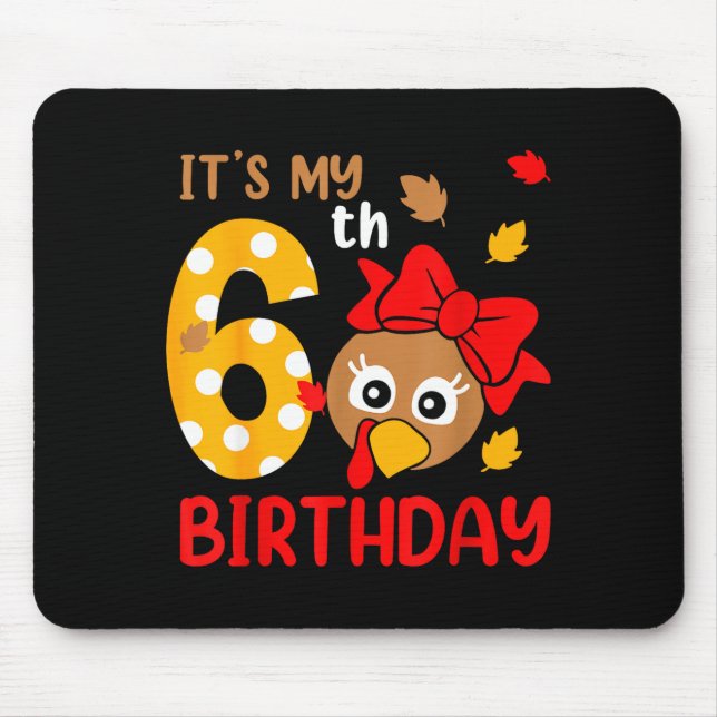 Turkey 6th Birthday Autumn Thanksgiving Party Boy  Mouse Pad (Front)