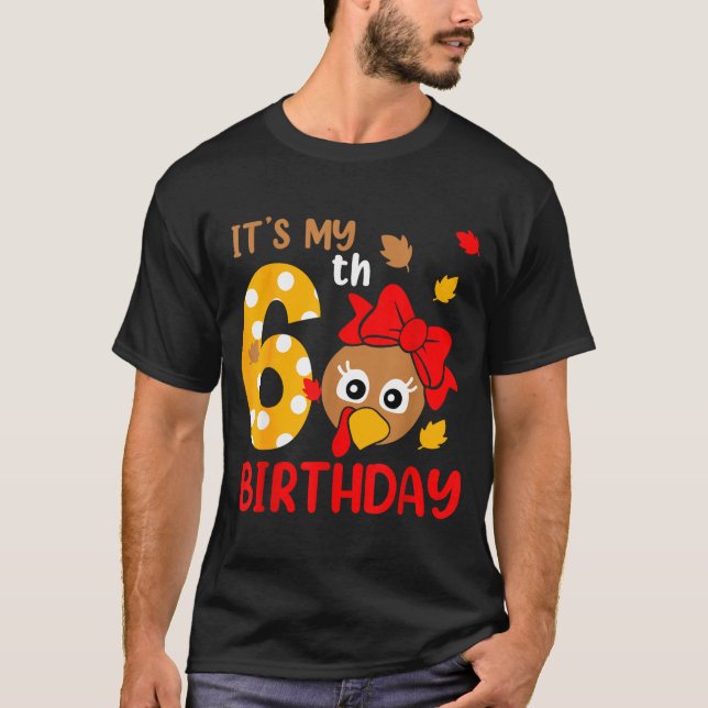 Turkey 6th Birthday Autumn Thanksgiving Party Boy  T-Shirt (Front)