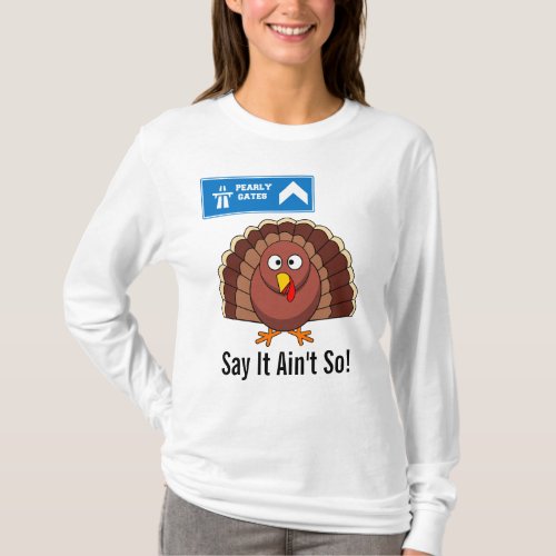 Turkey After Thanksgiving Cartoon Sweatshirt T_Shirt