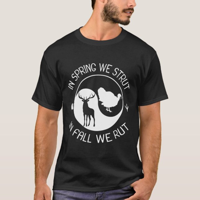 Turkey And Deer Hunting Hunter  T-Shirt (Front)