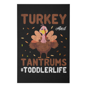 Turkey And Tantrums Toddler Life Funny Mom Gift Faux Canvas Print
