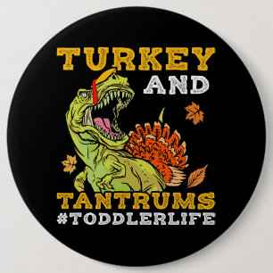Turkey And Tantrums Toddler Life Funny Thanksgivin Button