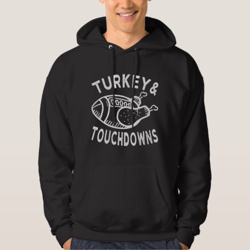 Turkey and Touchdowns Funny Football Thanksgiving Hoodie