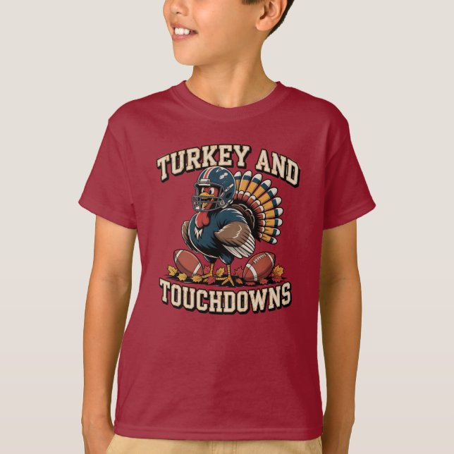 Turkey and Touchdowns Funny Thanksgiving  T-shirt (Front)