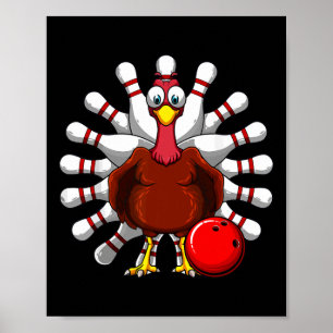 Turkey Bowling Players Bowlers Fall Vibes Thanksgi Poster