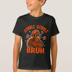 Turkey Bruh Thanksgiving Gobble Shirt Kids Teens B