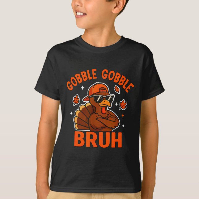 Turkey Bruh Thanksgiving Gobble Shirt Kids Teens B (Front)